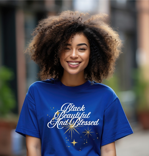 Black Beautiful and Blessed T-Shirt