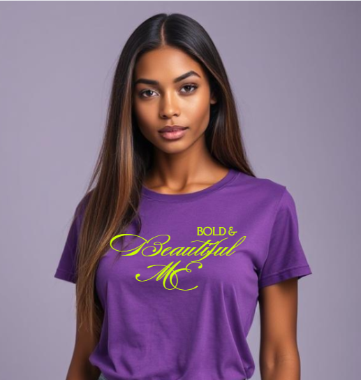 Bold And Beautiful Me T-Shirt