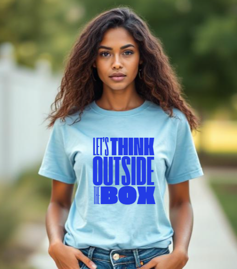 Lets Think Outside The Box T-Shirt