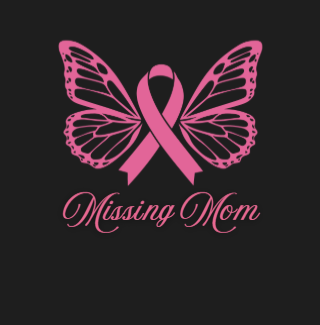 Missing Mom T-Shirt