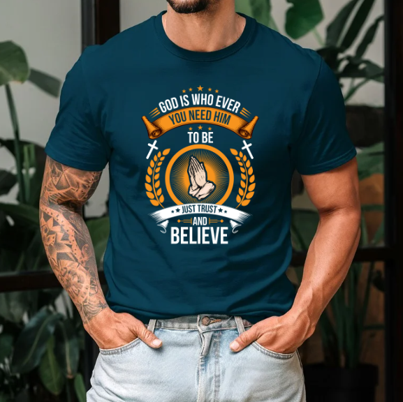 God is Who Ever You Need To Be T-Shirt (Copy)