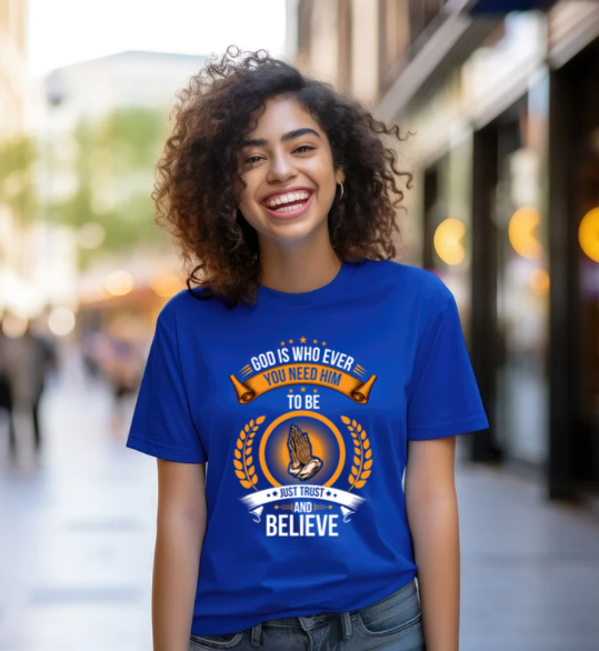 God Is Who Ever You Need Him To Be Short Sleeve T