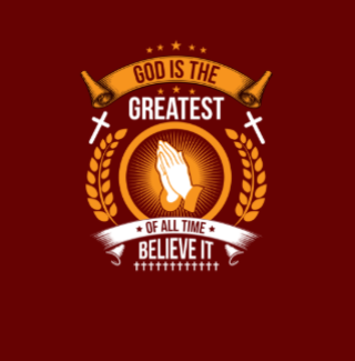 God Is The Greatest Of All Time T-Shirt