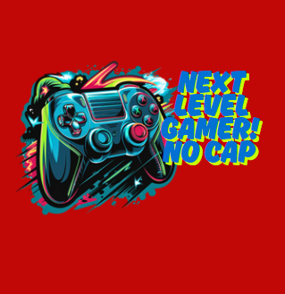 Next Level Gamer, NO CAP!