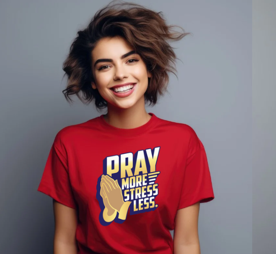 Pray More stress less T-Shirt